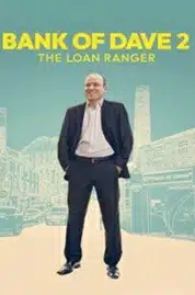 Bank of Dave 2 The Loan Ranger (2025)