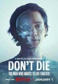 ดูหนังออนไลน์ฟรี HD หนังใหม่ Don’t Die The Man Who Wants to Live Forever (2025) ชายผู้อยากเป็นอมตะ เต็มเรื่อง