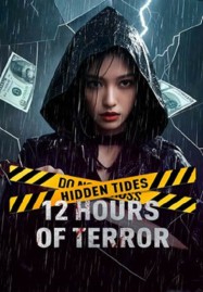 ดูหนังออนไลน์ฟรี HD หนังใหม่ 12 Hours of Terror (2025) สายน้ำลับ 12 ชั่วโมงหลอน เต็มเรื่อง