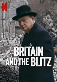 ดูหนังออนไลน์ฟรี HD หนังใหม่ Britain and the Blitz (2025) ยุทธการเดอะบลิตซ์พิชิตอังกฤษ เต็มเรื่อง