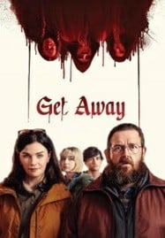 ดูหนังออนไลน์ฟรี HD หนังใหม่ Get Away (2024) เต็มเรื่อง