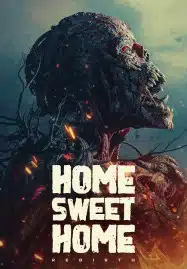 ดูหนังออนไลน์ฟรี HD หนังใหม่ Home Sweet Home Rebirth (2025) โฮมสวีทโฮม กำเนิดใหม่ เต็มเรื่อง