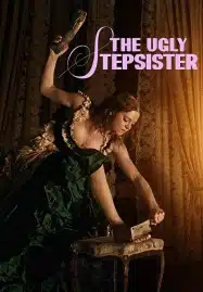 ดูหนังออนไลน์ฟรี HD หนังใหม่ The Ugly Stepsister (2025) เต็มเรื่อง