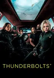 ดูหนังออนไลน์ฟรี HD หนังใหม่ Thunderbolts* (2025) ธันเดอร์โบลต์ส* เต็มเรื่อง