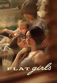 ดูหนังออนไลน์ฟรี HD หนังใหม่ Flat Girls (2025) แฟลตเกิร์ล ชั้นห่างระหว่าง เ ร า เต็มเรื่อง