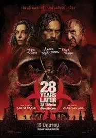 ดูหนังออนไลน์ฟรี HD หนังใหม่ 28 Years Later (2025) 28 ปีให้หลัง เชื้อเขมือบคน เต็มเรื่อง