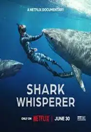 ดูหนังออนไลน์ฟรี HD หนังใหม่ Shark Whisperer (2025) เต็มเรื่อง