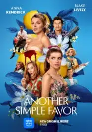 ดูหนังออนไลน์ฟรี HD หนังใหม่ Another Simple Favor (2025) เพื่อนหาย อย่าหา 2 เต็มเรื่อง