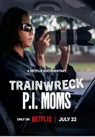 ดูหนังออนไลน์ฟรี HD หนังใหม่ Trainwreck P.I. Moms (2025) อภิมหาวายป่วง คุณแม่ยอดนักสืบ เต็มเรื่อง