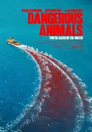 ดูหนังออนไลน์ฟรี HD หนังใหม่ Dangerous Animals (2025) เต็มเรื่อง